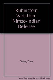Rubinstein Variation, Nimzo-Indian Defense: An Original View of the Opening