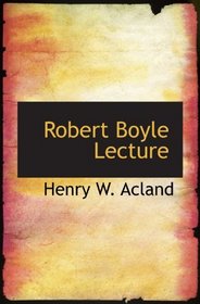 Robert Boyle Lecture