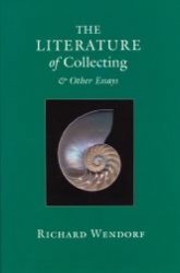 The Literature of Collecting: And Other Essays