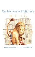 Un Leon en la biblioteca/ Library Lion (Spanish Edition)