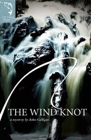 The Wind Knot (A Fly Fishing Mystery)