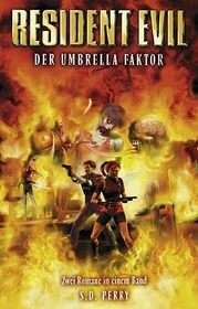 Resident Evil 02. Der Umbrella-Faktor: Videogameroman