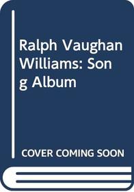 Ralph Vaughan Williams: Song Album