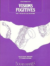 Visions fugitives, 8 pieces : arranged for alto saxophone and piano