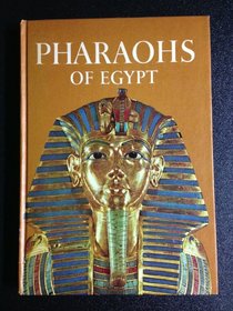 Pharaohs of Egypt.