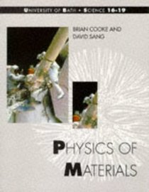 Physics of Materials (Bath Science 16-19 S.)