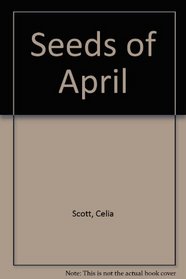 Seeds of April