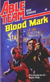 Blood Mark (Able Team, Bk 40)