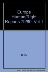 Europe Human/Right Reports 79/80: Vol 1