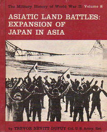 Asiatic Land Battles: Expansion of Japan in Asia: Military History of World War II