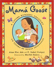 Mama Goose: A Latino Nursery Treasury: Mama Goose