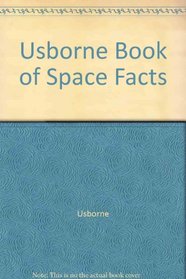 Usborne Book of Space Facts (Usborne Facts & Lists)