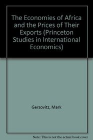 The Economies of Africa and the Prices of Their Exports (Princeton Studies in International Economics)