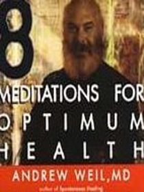 8 Meditations for Optimum Health