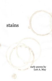 stains: early poems