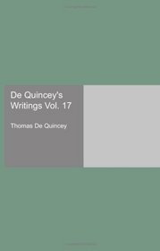 De Quincey's Writings Vol. 17