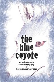 The Blue Coyote (Frannie Shoemaker, Bk 2)