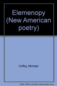 Elemenopy (New American Poetry)
