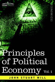 Principles of Political Economy - Volume 1