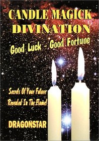 Candle Magick Divination : Good Luck - Good Fortune