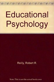 Educational Psychology: Applications for Classroom Learning and Instruction