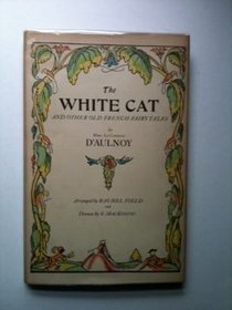 White Cat and Other Old French Fairy Tales