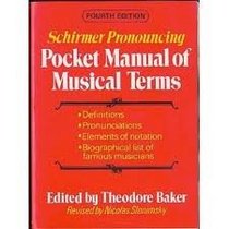 Schirmer Pronouncing Pocket Manual of Musical Terms