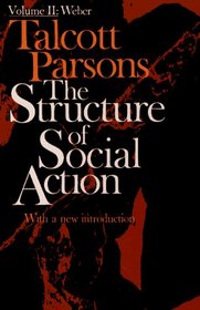 Structure of Social Action: Vol. II