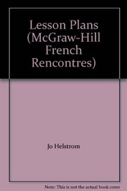 Lesson Plans (McGraw-Hill French Rencontres)