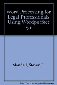 Word Processing for Legal Professionals Using Wordperfect 5.1