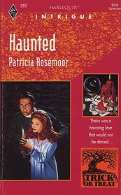 Haunted (Harlequin Intrigue, 250)