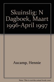 Skuinslig: N Dagboek, Maart 1996-April 1997 (Afrikaans Edition)