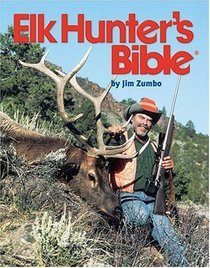 Elk Hunter's Bible
