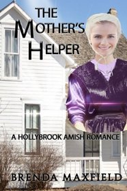 Amish Romance: The Mother's Helper: Nancy's Story Book 1 (Volume 1)