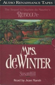 Mrs. De Winter: The Sequel to Daphne du Maurier's Rebecca (Audio Cassette) (Abridged)