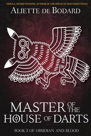 Master of the House of Darts (Obsidian and Blood) (Volume 3)