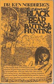 Do-It-Yourself Black Bear Baiting & Hunting