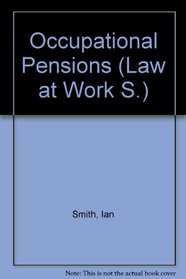 Occupational Pensions (Law at Work S)