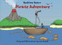 Pirate Adventure: A Bedtime Bears Book (Volume 1)