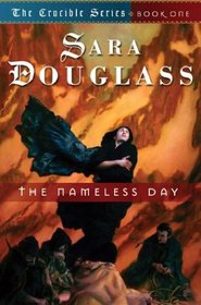 The Nameless Day: Book One of 'The Crucible' (Crucible)