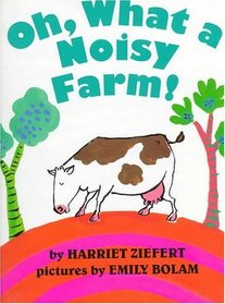 Oh, What a Noisy Farm!