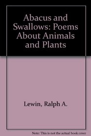 Abacus and Swallows: Poems About Animals and Plants