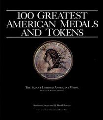 100 Greatest American Tokens and Medals