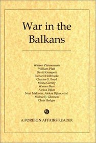 War in the Balkans: A Foreign Affairs Reader