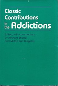 Classic contributions in the addictions