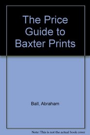 The Price Guide to Baxter Prints