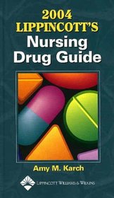 Lippincott's Nursing Drug Guide, 2004 (Lippincott's Nursing Drug Guide)