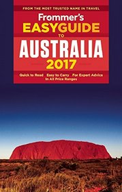Frommer's EasyGuide to Australia 2017 (Easy Guides)