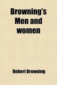 Browning's Men and women
