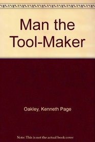 Man the Tool-Maker